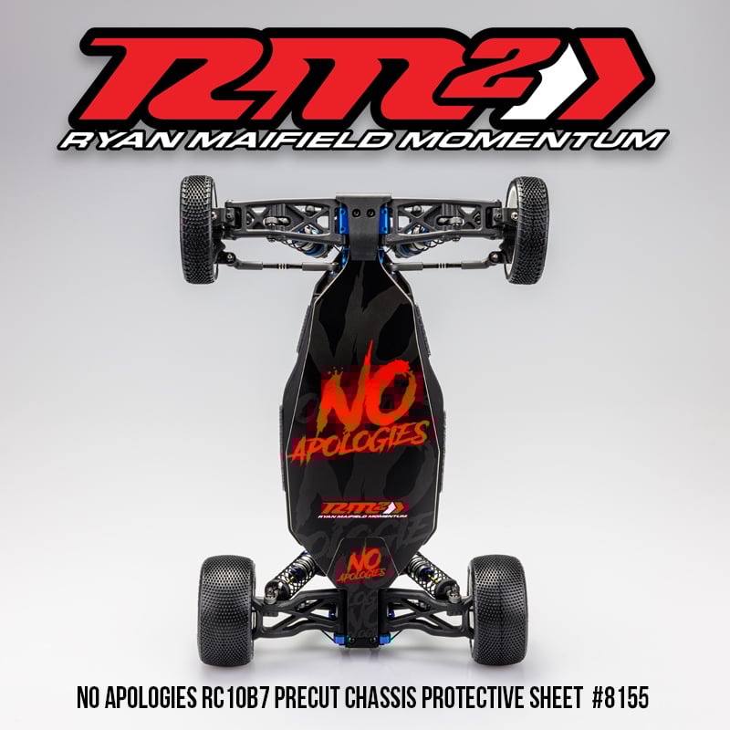 RM2, No Apologies RC10B7 | RC10B7D Precut Chassis Protective Sheet